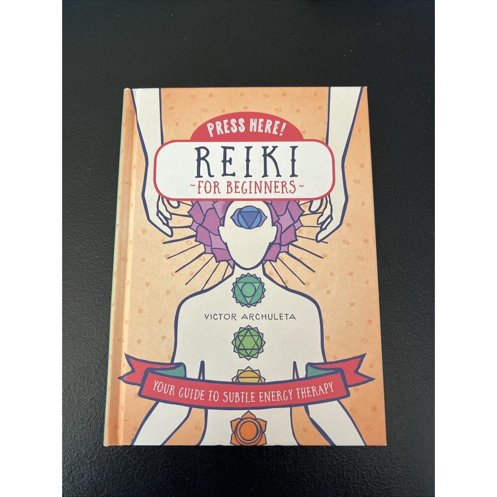 Press Here! Reiki for Beginners by Victor Archuleta Hardcover 2017 New